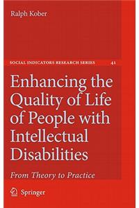Enhancing the Quality of Life of People with Intellectual Disabilities