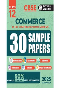 PW CBSE Class 12 Commerce Stream Combined 30 Sample Papers For 2024-2025 Board Exams l Business Studies, Accountancy, Economics, Mathematics, English, Applied Maths