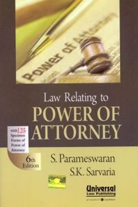 Law Relating to Power of Attorney with 125 Specimen Forms of Power of Attorney,