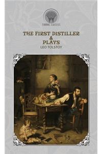 The First Distiller & Plays