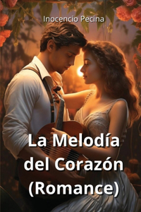 Melodía del Corazón (Romance)