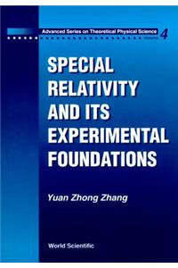 Special Relativity and Its Experimental Foundation
