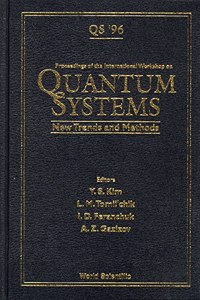 Quantum Systems: New Trends and Methods - Proceedings of the International Workshop