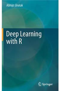 Deep Learning with R