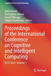 Proceedings of the International Conference on Cognitive and Intelligent Computing