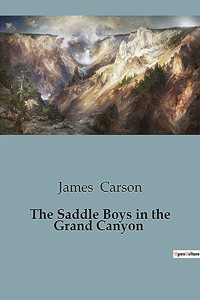 Saddle Boys in the Grand Canyon