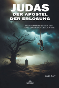 Judas Der Apostel der Erlösung
