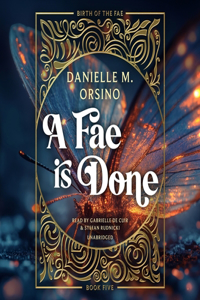 A Fae Is Done