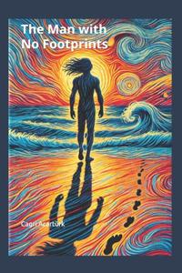 The Man with No Footprints