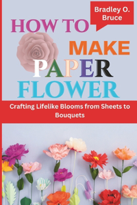 How to Make Paper Flower