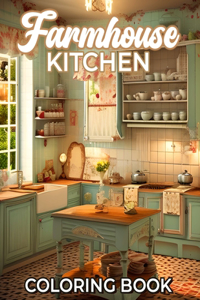 Farmhouse Kitchen Coloring Book
