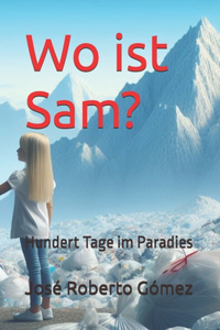 ¿Wo ist Sam?