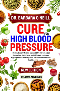 Dr. Barbara O'Neill Cure for High Blood Pressure