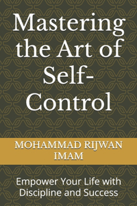 Mastering the Art of Self-Control