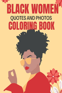 Black Women Affrimative Quotes and Photos Coloring Book