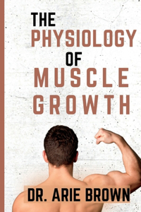 Physiology of Muscle Growth