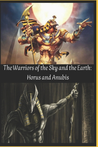 The Warriors of the Sky and the Earth