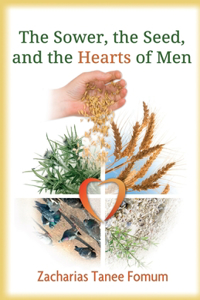 Sower, The Seed, and The Hearts of Men