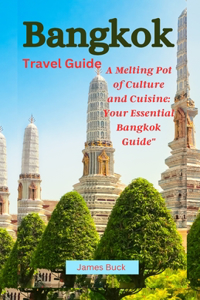 Bangkok Travel Guide