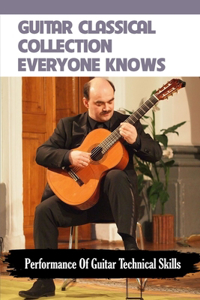 Guitar Classical Collection Everyone Knows