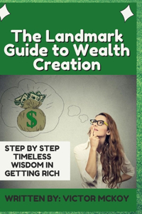 The Landmark Guide to Wealth Creation
