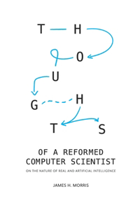 Thoughts of a Reformed Computer Scientist