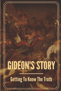 Gideon's Story