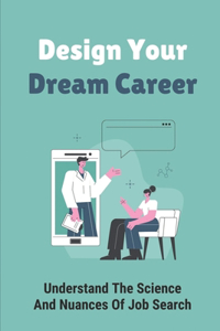Design Your Dream Career