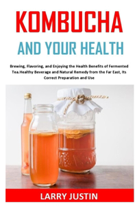 Kombucha and Your Health