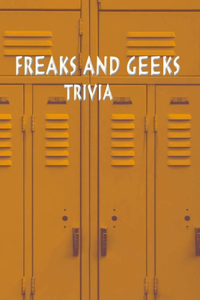 Freaks and Geeks Trivia