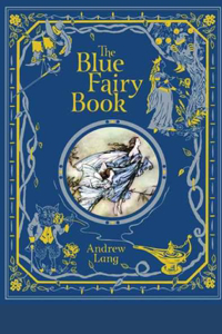 The Blue Fairy Book Illustrated