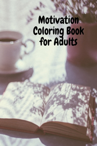 Motivation Coloring Book for Adults