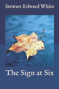 The Sign at Six