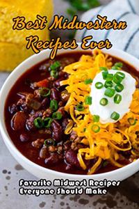 Best Midwestern Recipes Ever