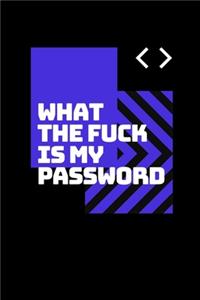 What The Fuck Is My Password