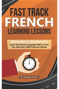 Fast Track French Learning Lessons - Beginner's Vocabulary