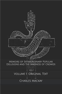 Memoirs of Extraordinary Popular Delusions and the Madness of Crowds