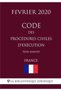 Code des procédures civiles d'exécution (France) (Février 2020) Non annoté