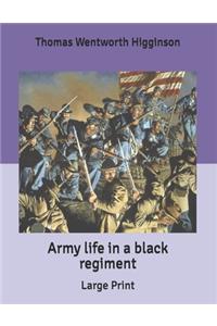 Army life in a black regiment