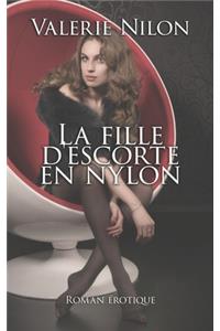 La Fille D'escorte en Nylon - Roman Èrotique