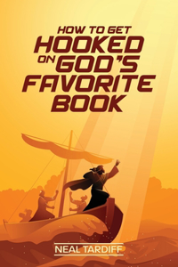 How to Get Hooked on God's Favorite Book