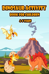 Dinosaur Activity Book for children 4-8 years