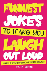 Funniest Jokes to make you laugh out loud