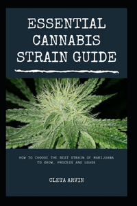 Essential Cannabis Strain Book Guide