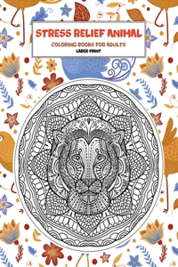 Coloring Books for Adults Stress Relief Animal - Large Print
