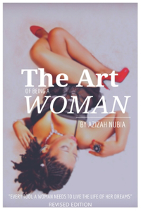 Art of Being a Woman (Revised Edition)