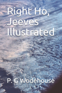 Right Ho, Jeeves Illustrated