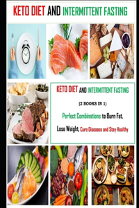 Keto Diet and Intermittent Fasting