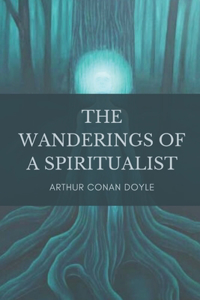 The Wanderings of a Spiritualist