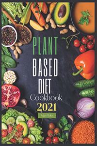 Plant based diet cookbook 2021